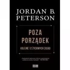 Poza porządek Kolejne 12 życiowych zasad Książki Nauki humanistyczne