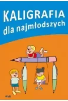 Kaligrafia dla najmłodszych Książki Podręczniki i lektury