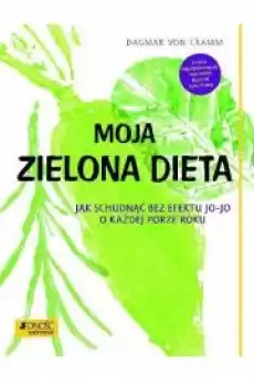 Moja zielona dieta Książki Zdrowie medycyna