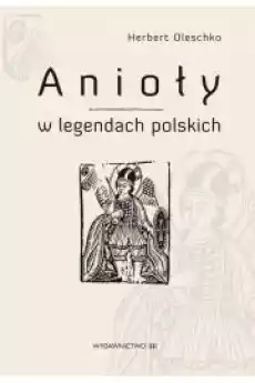 Anioły w legendach polskich Książki Audiobooki