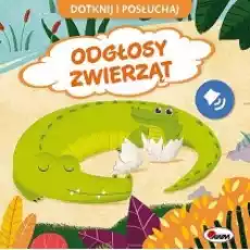 Dotknij i posłuchaj Odgłosy zwierząt Książki Dla dzieci