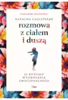 Rozmowa z ciałem i duszą Książki Ebooki