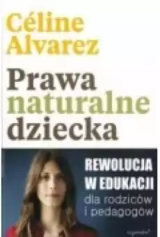 Prawa naturalne dziecka Książki Nauki humanistyczne