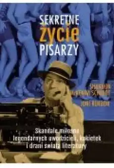 Sekretne życie pisarzy Książki Biograficzne