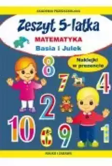 Basia i Julek Matematyka Zeszyt 5latka Książki Dla dzieci