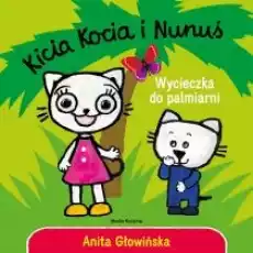 Kicia Kocia i Nunuś Wycieczka do palmiarni Książki Dla dzieci