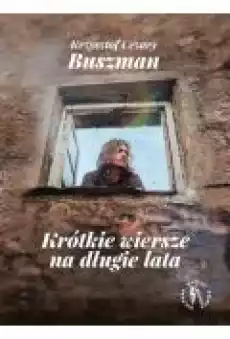 Krótkie wiersze na długie lata Książki PoezjaDramat