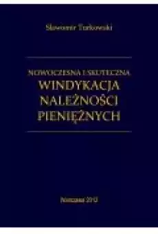 Nowoczesna i skuteczna windykacja należności pieniężnych Książki Ebooki