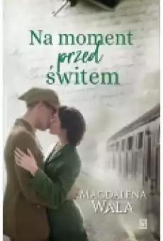 Na moment przed świtem Za Zakrętem Tom 1 Książki Literatura obyczajowa