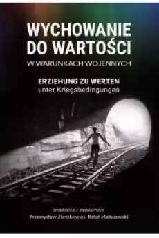 Wychowanie do wartości w warunkach wojennych Erziehung zu Werten unter Kriegsbedingungen Książki Audiobooki