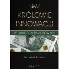 Królowie innowacji w usługach finansowych Książki Biznes i Ekonomia