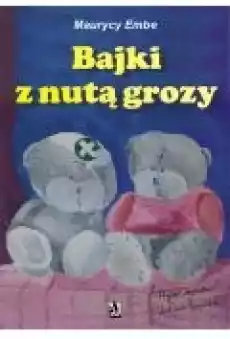 Bajki z nutą grozy Książki Ebooki