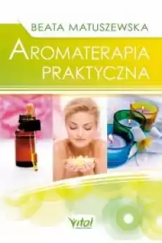 Aromaterapia praktyczna Książki Audiobooki