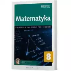 Matematyka 8 Podręcznik dla szkoły podstawowej Książki Podręczniki i lektury