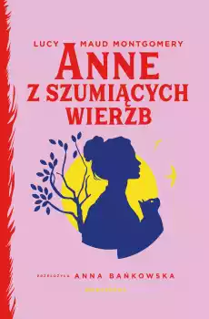 Anne z Szumiących Wierzb Książki