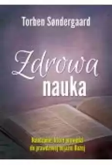 Zdrowa nauka Nauczanie które prowadzi do prawdziwej bojaźni Bożej Książki Religia