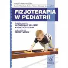 Fizjoterapia w pediatrii Książki Podręczniki i lektury