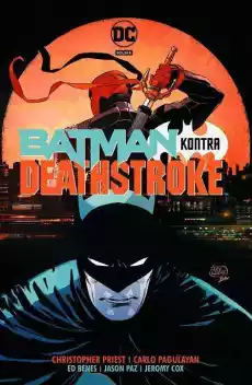 Komiks DC Comics Batman kontra Deathstroke Gadżety