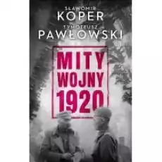 Mity wojny 1920 Książki Historia