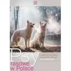 Psy rasowe w Polsce Książki Poradniki