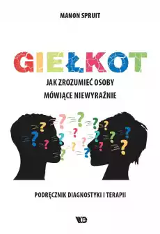 Giełkot Jak zrozumieć osoby mówiące niewyraźnie Książki Nauki humanistyczne