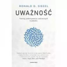 Uważność Trening pokonywania codziennych trudności Książki Nauki humanistyczne