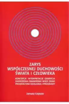 Zarys współczesnej duchowości świata i człowieka Książki Ezoteryka senniki horoskopy