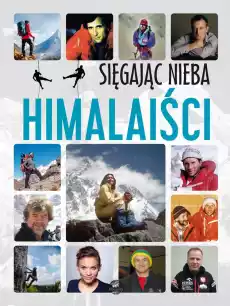 Himalaiści Sięgając nieba Książki Albumy