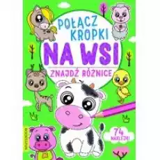 Połącz kropki znajdź różnice Na wsi Książki Dla dzieci