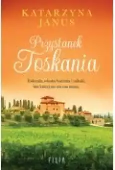 Przystanek Toskania Książki Literatura obyczajowa