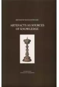 Artefacts as sources of knowledge Książki Ebooki