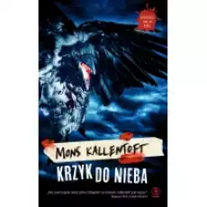 Krzyk do nieba Komisarz Malin Fors Tom 12 Książki Kryminał sensacja thriller horror