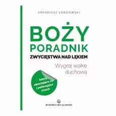 Książka Boży Poradnik Zwycięstwa nad Lękiem Arkadiusz Łodziewski Artykuły Spożywcze