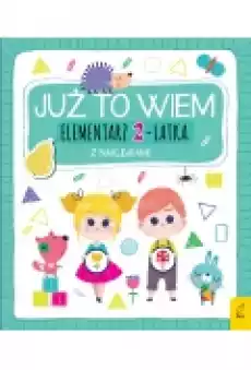 Książka Już to wiem Elementarz 2latka z naklejkami Książki Dla dzieci