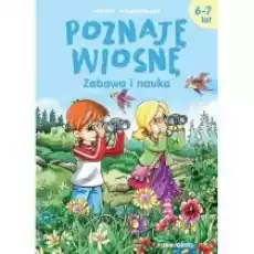 Poznaję wiosnę Zabawa i nauka Książki Dla dzieci