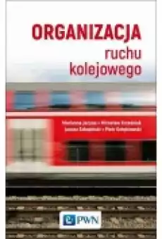 Organizacja ruchu kolejowego Książki Podręczniki i lektury