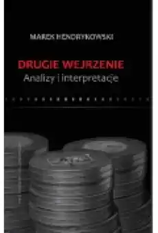 Drugie wejrzenie Analizy i interpretacje Książki Nauki humanistyczne