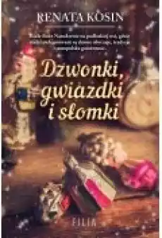 Dzwonki gwiazdki i słomki Książki Ebooki