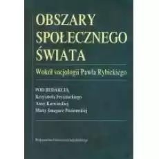 Obszary społecznego świata Książki Nauki humanistyczne