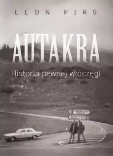 Autakra Historia pewnej włóczęgi Książki Turystyka mapy atlasy