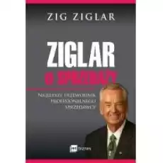 Ziglar o sprzedaży Książki Biznes i Ekonomia