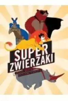 Super zwierzaki Książki Dla dzieci