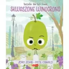 Skwaszone Winogrono Smaczna Banda i emocje Książki Dla dzieci