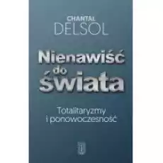 Nienawiść do świata Książki Nauki humanistyczne