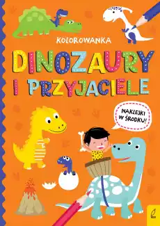 Dinozaury i przyjaciele Wszystko o dinozaurach Książki Dla dzieci