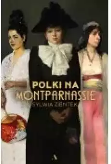 Polki na Montparnassie Książki Biograficzne