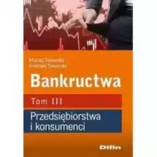 Bankructwa T3 Przedsiębiorstwa i konsumenci Książki Biznes i Ekonomia