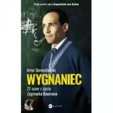 Wygnaniec 21 scen z życia Zygmunta Baumana Książki Biograficzne