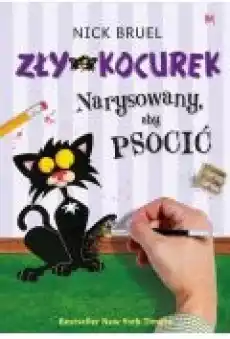 Zły Kocurek Zły Kocurek narysowany aby psocić Książki Dla dzieci