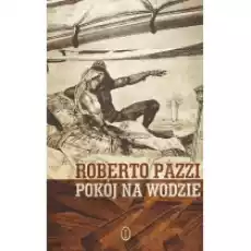 Pokój na wodzie Książki Literatura piękna